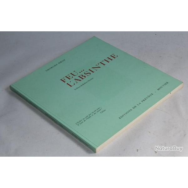 Livre Feu... L'absinthe Georges Droz 1973