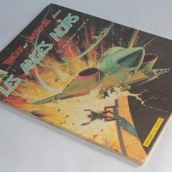 BD Tanguy et Laverdure 9 Les anges noirs EO Dargaud 1968