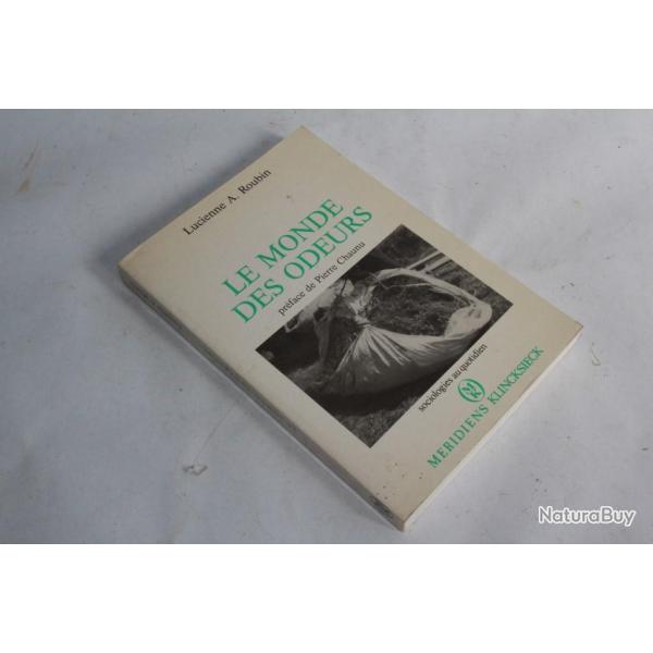 Le monde des odeurs Lucienne A. Roubin 1989