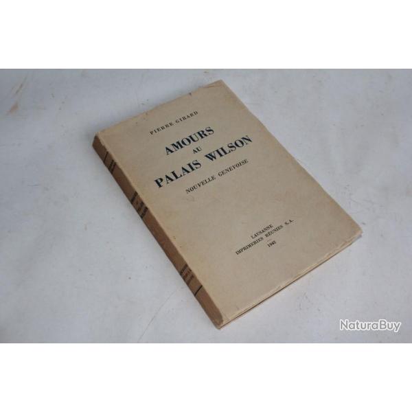 Amour au Palais Wilson Nouvelle Genevoise Pierre Girard 1942