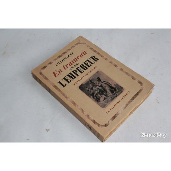 En traneau avec l'empereur Caulaincourt 1943