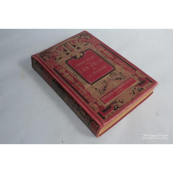 Les jeux de la Jeunesse Frdric Dillaye Hachette 1885