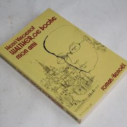 Walther, ce boche mon ami Henri Vincenot 1979