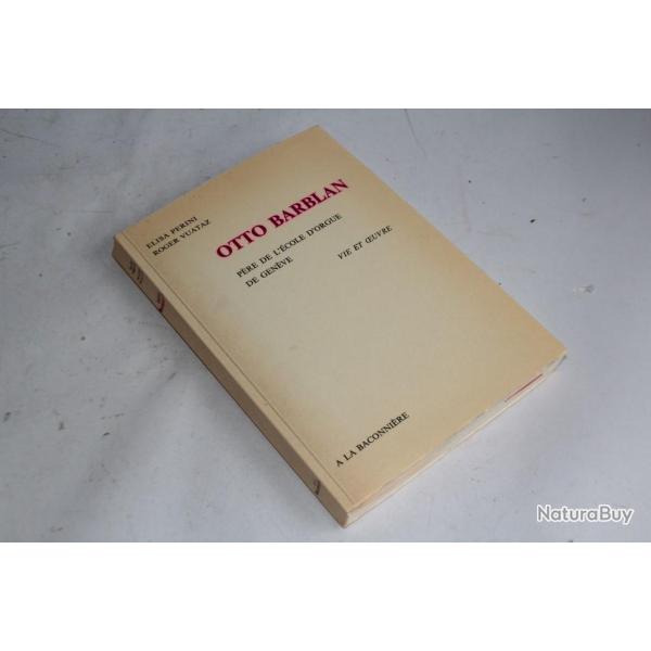 Otto Barblan pre de l'cole d'orgue de Genve vie et oeuvre 1976