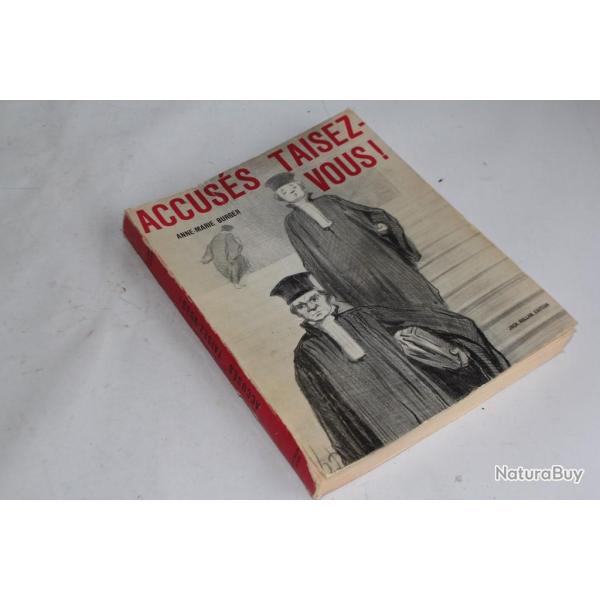 Accuss Taisez-vous Anne -Marie Burger dessins Honor Daumier 1962
