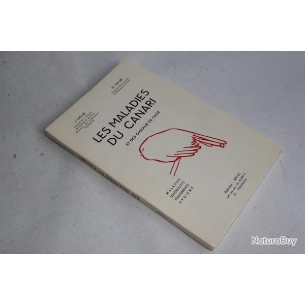 Les maladies du canari et des oiseau de cage J et M Vigui 1970