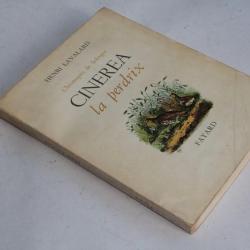 Chroniques de Sologne Cinerea la perdrix Henri Lavalard 1963