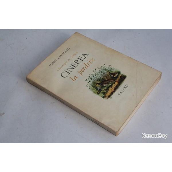 Chroniques de Sologne Cinerea la perdrix Henri Lavalard 1963