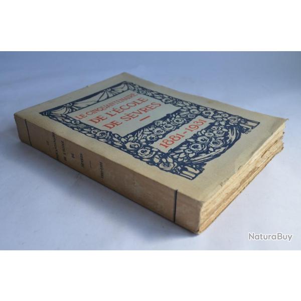 Le Cinquantenaire de l'cole de Svres 1881 - 1931
