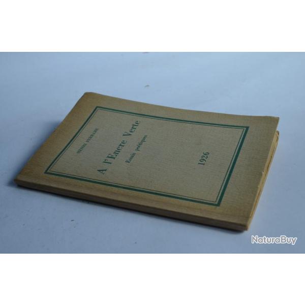 Henri Ferrare A l'encre verte 1926 ddicace de l'auteur