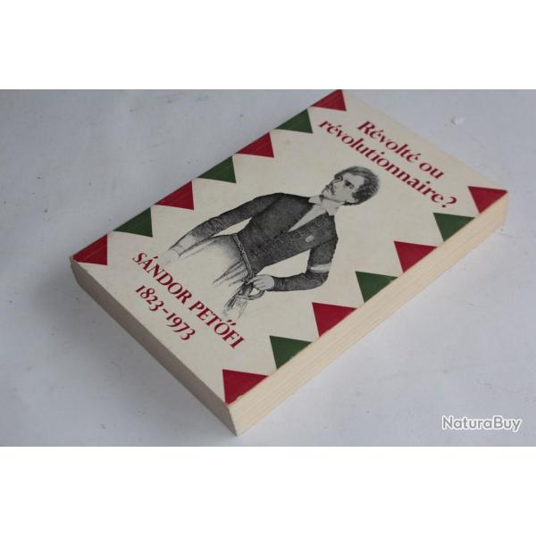 Recueille Rvolt ou rvolutionnaire pomes de Sandor Petofi 1973