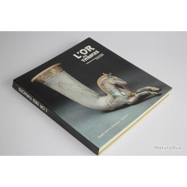 Catalogue d'exposition L'or des Thraces Trsors archologiques de Bulgarie