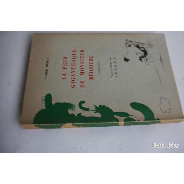 Dubout Pierre Dudan La Peur Gigantesque de Monsieur Mdiocre 1947