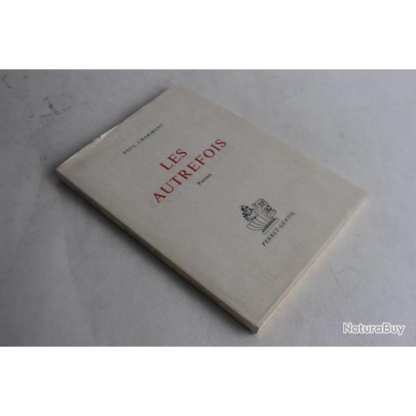 Paul Charmont envoi ddicace Les Autrefois 1967