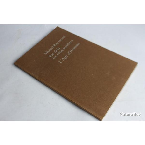 Marcel Raymond envoi ddicace Par del les eaux sombres 1975