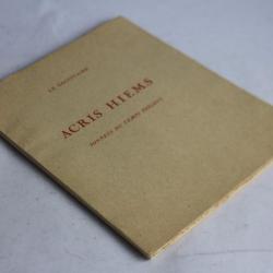 Alexis François dédicace Acris Hiems, sonnets du temps présent 1943