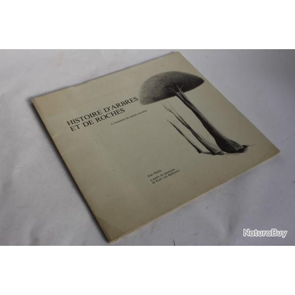 Jean Pache envoi ddicace Histoire d'arbres et de Roches 1984