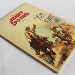 BD Jerry Spring 1 Golden Creek Le secret de la mine abandonnée 1955