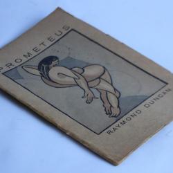 Raymond DUNCAN Prometheus Les grands crucifiés 1919 philosophie