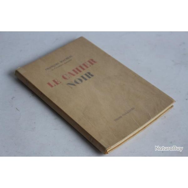 Franois Mauriac Le cahier noir 1945