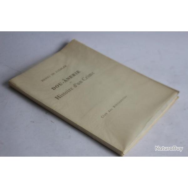 Henri de ZIEGLER Dou-nerie ou Histoire d'un crime 1946