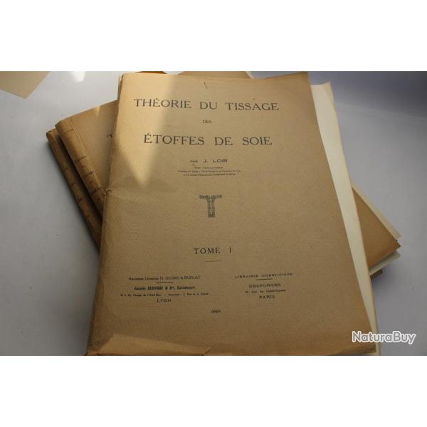 Ouvrage Th�orie du tissage des �toffes de soie par Jean Loir 1923