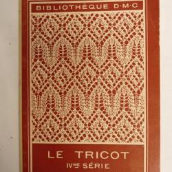 Le Tricot IVème série Broderie Couture technique DMC couture