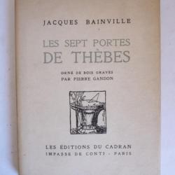 Les Sept portes de Thèbes dédicacé BAINVILLE Bois gravé Gandon