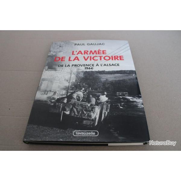 L'arm�e de la victoire, de la provence � l'alsace 1944