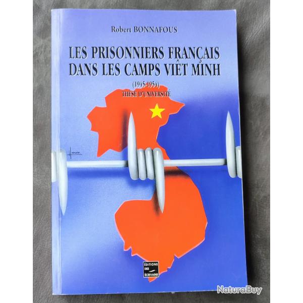 RARE ��Les prisonniers fran�ais dans les camps Viet-Minh: 1945-1954��