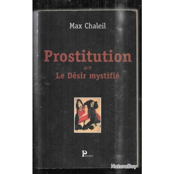 prostitution le d�sir mystifi� de max chaleil
