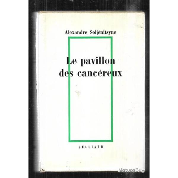 le pavillon des canc�reux par alexandre soljenitsyne 1963-1967 urss , hopitaux russes