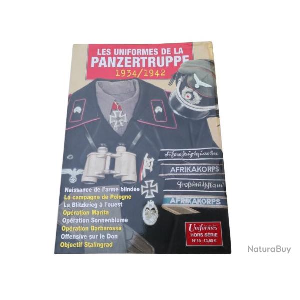 Les Uniformes de la Panzertruppe 1934-1942- Uniformes HS n� 15