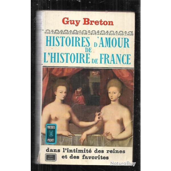 histoire d'amour de l'histoire de france tome 3 dans l'intimit� des reines et des fa  presses pocket