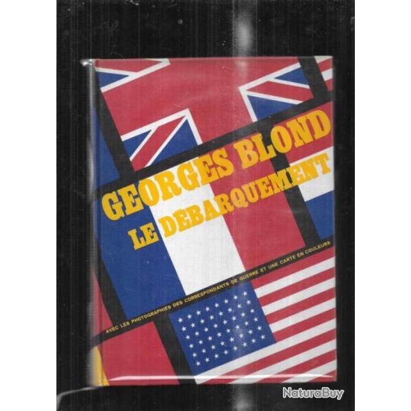 Le jour le plus long par Corn�lius Ryan collection ce jour l� + le d�barquement de georges blond + c