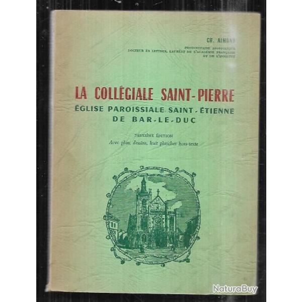 la coll�giale saint-pierre �glise paroissiale saint-�tienne de bar le duc de ch.aimond