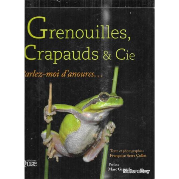 grenouilles , crapauds & cie de fran�oise serre collet
