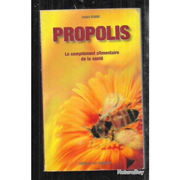 propolis le compl�ment alimentaire sant� de andr� senne