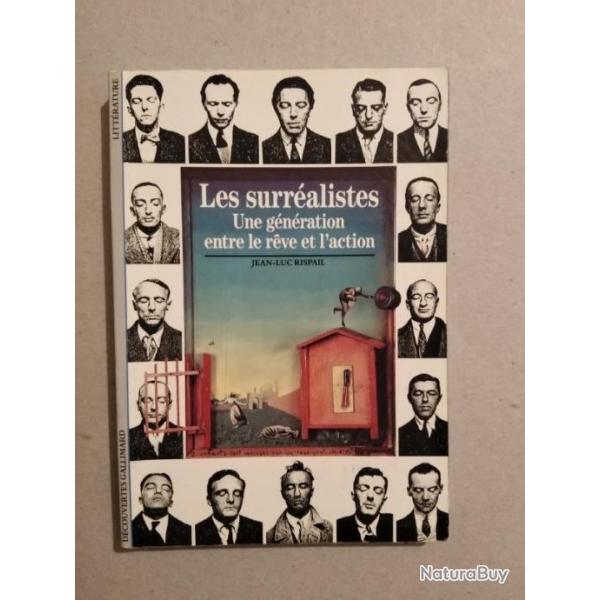 Les surralistes. Une gnration entre le rve et l'action