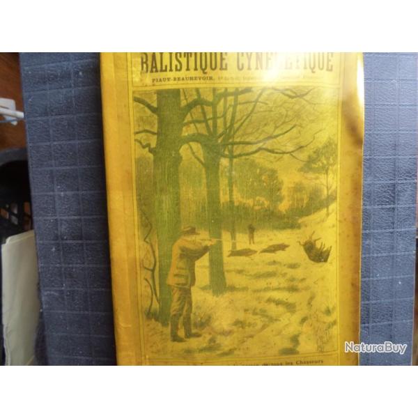 RARE LIVRE BALISTIQUE  CYNEGETIQUE DE  PIAUT-BEAUREVOIR  1ire EDITION 1907