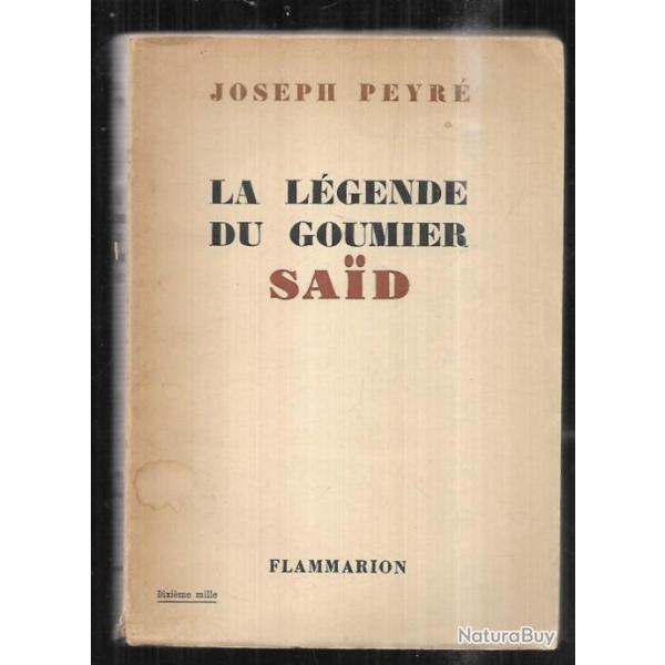 la  l�gende du goumier said de joseph peyr�, troupes coloniales afrique