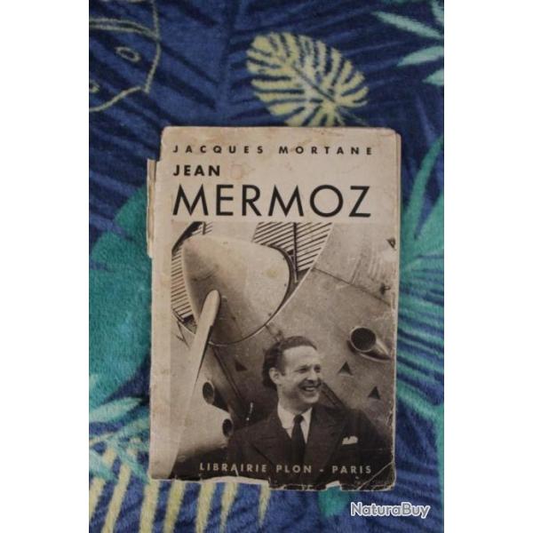 JEAN MERMOZ, JACQUES MORTANE, 1937 - BIOGRAPHIES H�ROS AVIATION