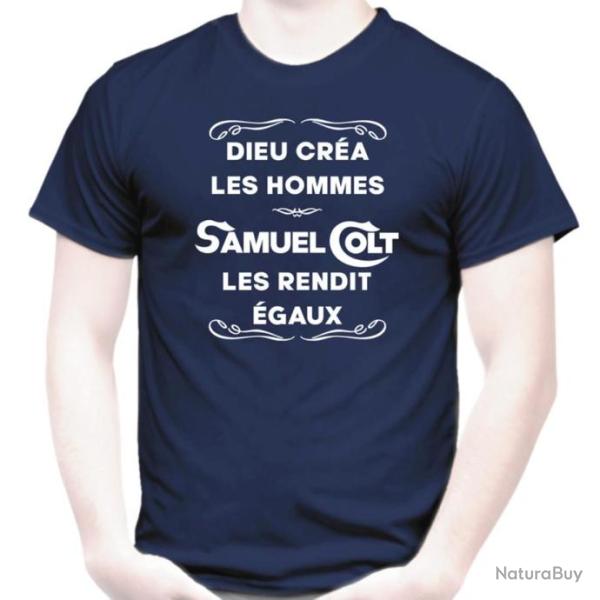 T-SHIRT - DIEU CR�A LES HOMMES, SAMUEL COLT - Dicton humour tir cible revolver Army 45 Paterson Navy