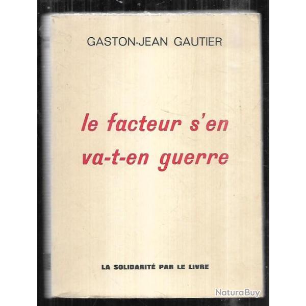 Le facteur s'en va-t'-en guerre de gaston jean gautier interpr�t� par  charles aznavour