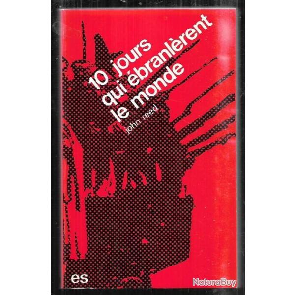 10 jours qui �branl�rent le monde de john reed , bolch�visme , communisme,