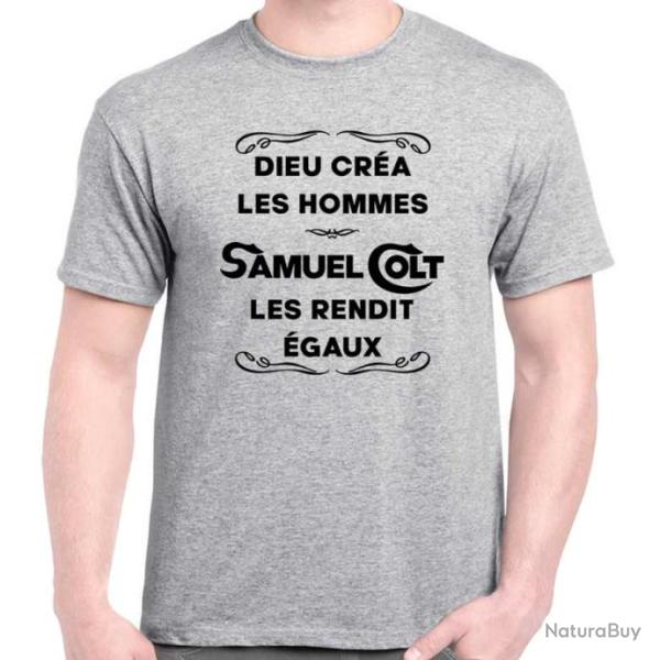 T-SHIRT - DIEU CR�A LES HOMMES, SAMUEL COLT - Dicton humour tir cible revolver Army Paterson cal .36