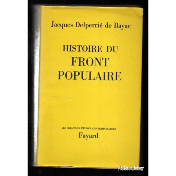 histoire du front populaire de jacques delperri� de bayac
