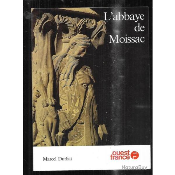 l'abbaye de moissac de marcel durliat ouest-france