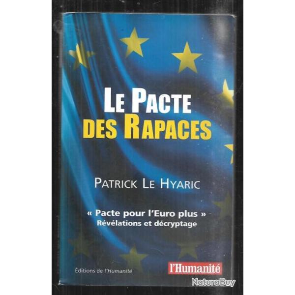 le pacte des rapaces de patrick le hyaric pacte pour l'euro plus r�v�lations et d�cryptage