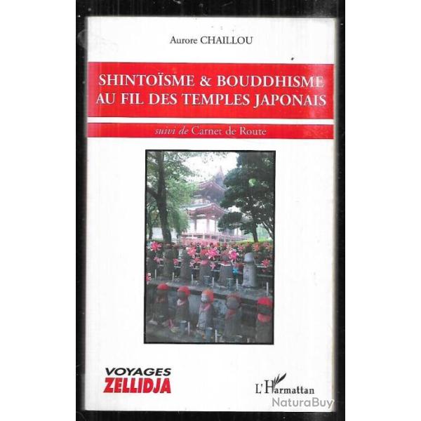 shintoisme et bouddhisme au fil des temples japonais suivi de carnets de route d'aurore chaillou